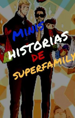 minis historia de superfamily