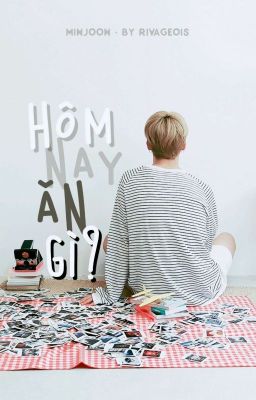 MinJoon • Hôm Nay Ăn Gì?