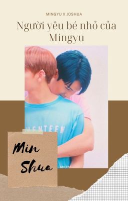 [Minshua] Người yêu bé nhỏ của Mingyu