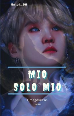 Mio Solo Mío [Terminada]