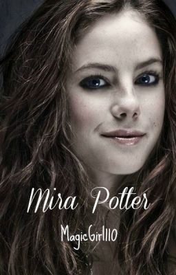 Mira Potter - Harry Potter ff