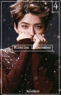 Miracles in December 4 (Final) |ChanBaek|