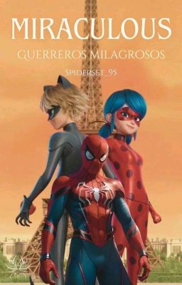 Miraculous: Guerreros milagrosos 