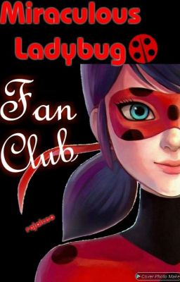 Miraculous Ladybug Fan Club