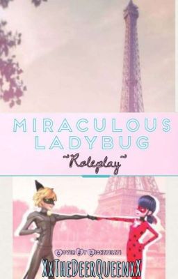 Miraculous Ladybug Roleplay 