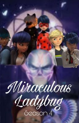 Miraculous Ladybug Season 4 (On Hiatus)