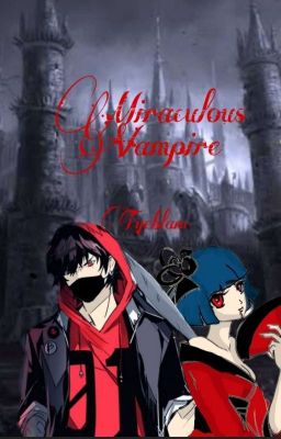 Miraculous Vampire