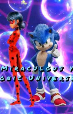 Miraculous y Sonic Universe (Mi versión)