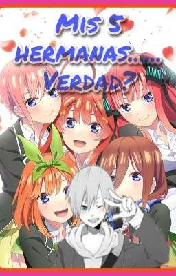 mis 5 hermanas...... verdad? 