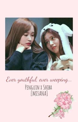 [misana] Ever youthful ever weeping