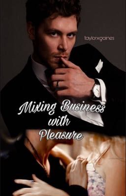 Mixing Business With Pleasure |Klaroline Story|