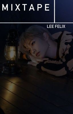 Mixtape / Felix Lee