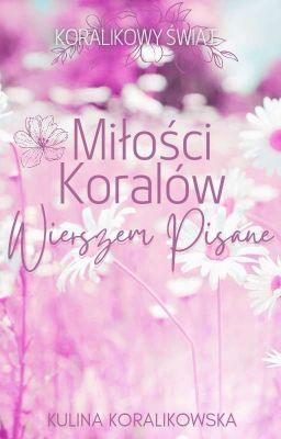 Miłości Koralów Wierszem Pisane