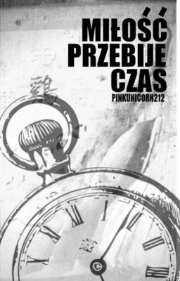 Miłość przebije czas