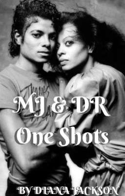 MJ & DR ONE SHOTS