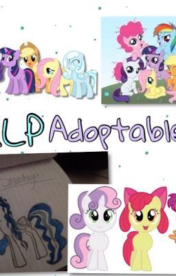 MLP Adoptables!! (ON HIATUS)