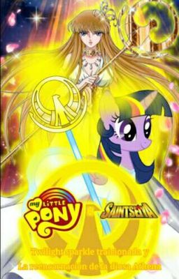 Mlp X Saint☆Seiya {El Prologo}