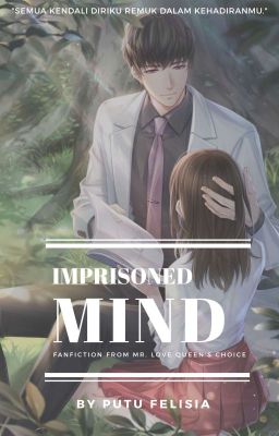 [ MLQC ] Imprisoned Mind (fanfiction)