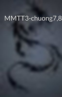 MMTT3-chuong7,8