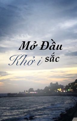 Mở Đầu Khởi Sắc