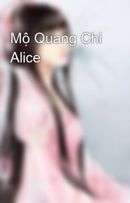 Mộ Quang Chi Alice