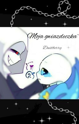 Moja gwiazdeczka~      ||Dustberry||