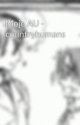 Moje AU -  countryhumans