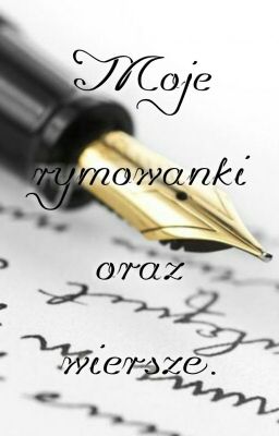 Moje rymowanki oraz wiersze.