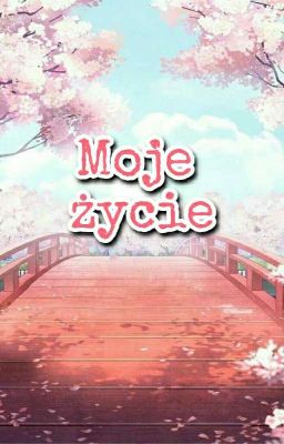 Moje życie (renowacja)