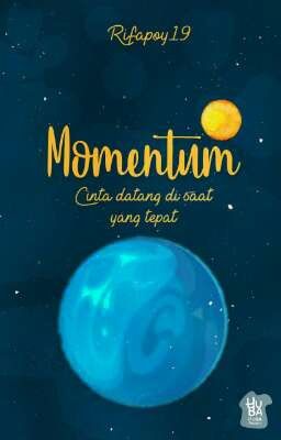 MOMENTUM - Cinta Datang di saat yang Tepat