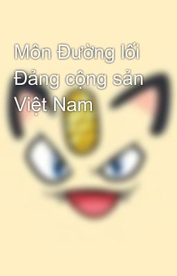 Môn Đường lối Đảng cộng sản Việt Nam