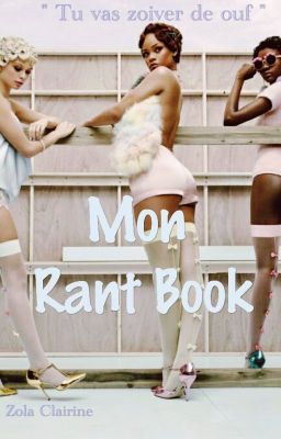 Mon Rant Book zoive !