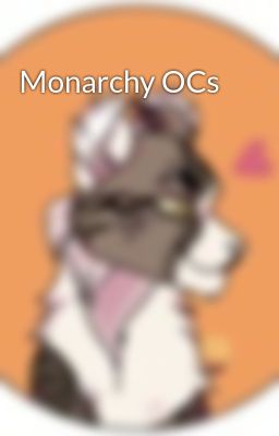 Monarchy OCs