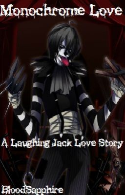 Monochrome Love (A Laughing Jack Love Story)