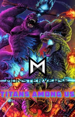 Monsterverse: Titans Among Us (OC x Monsterverse