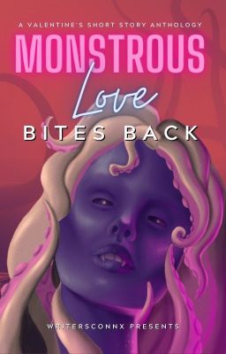 Monstrous Love Bites Back - Short Story Anthology