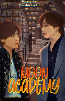 Moon Academy [VKook] Próximamente 