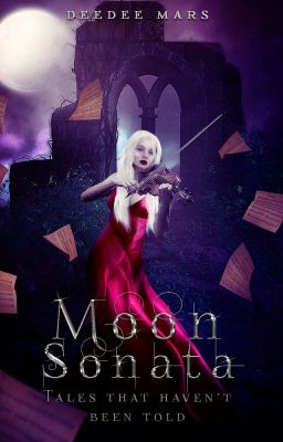 Moon Sonata | A Compilation Of Stories