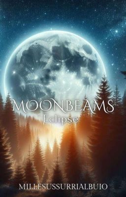 Moonbeams - Eclipse