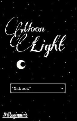 - Moonlight ✔ ↪Nakook↩