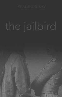 [MoonSun] Tù nhân | The Jailbird