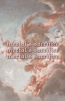 MORTAL'S SACRIFICE ━━ Apollo.