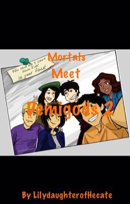 Mortals Meet Demigods 2