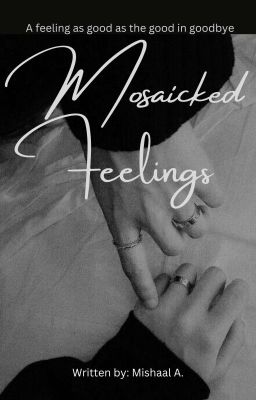 Mosaicked Feelings