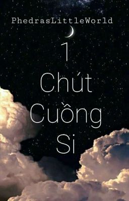 Một Chút Cuồng Si