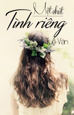 Một chút Tình riêng