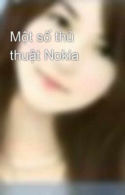 Một số thủ thuật Nokia