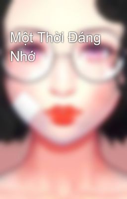 Một Thời Đáng Nhớ