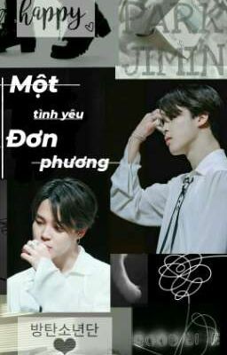 || MỘT TÌNH YÊU ĐƠN PHƯƠNG || Jimin × Ami • || SE ||