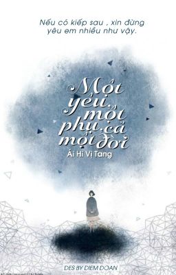 Một Yêu, Một Phụ, Cả Một Đời